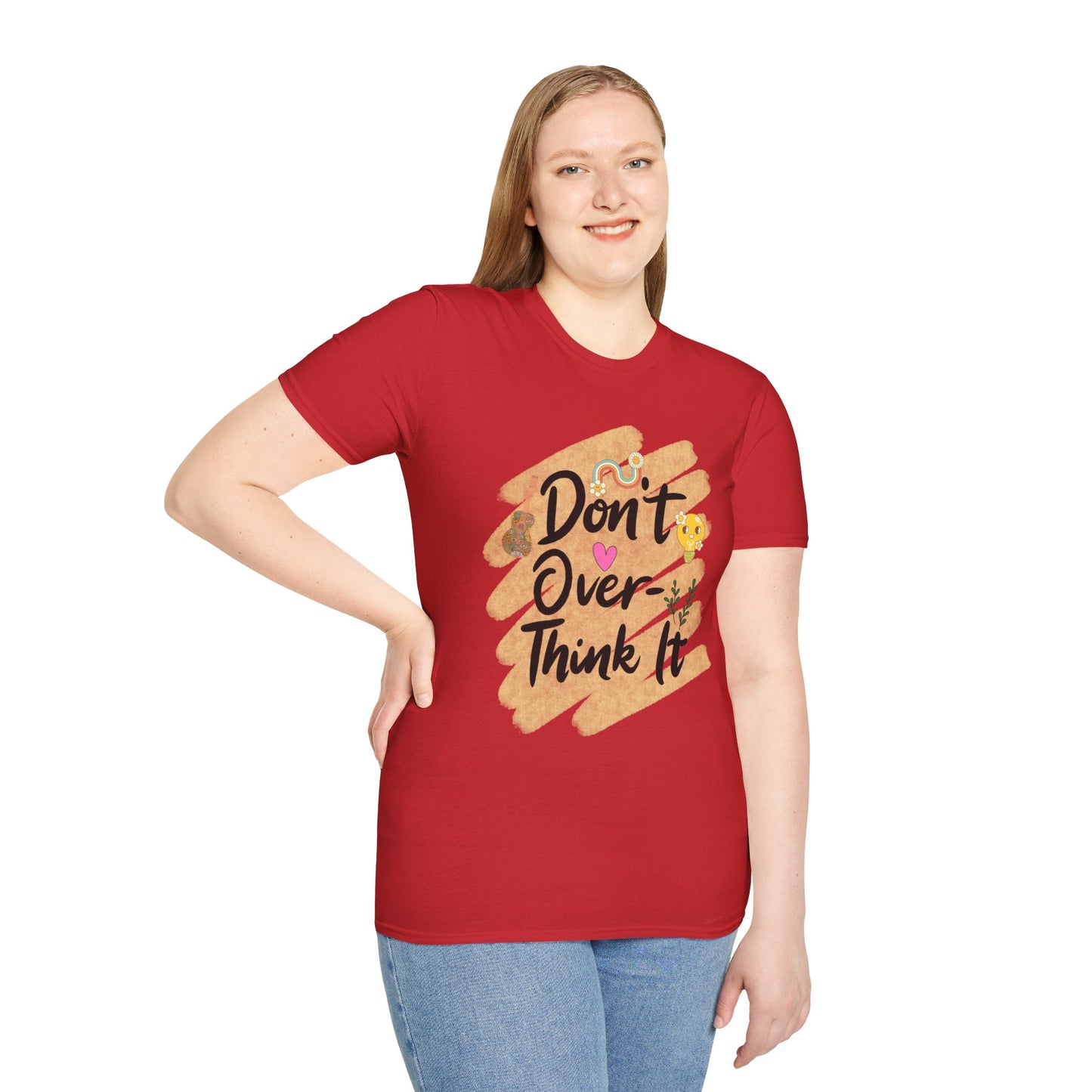 Don’t Overthink It T-Shirt