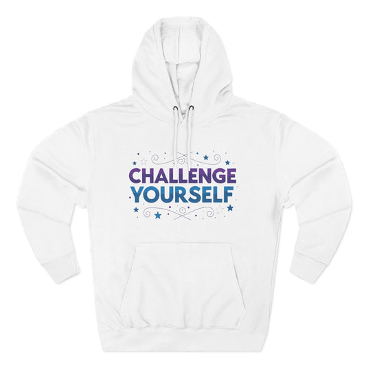Challenge Yourself Fleece Hoodie