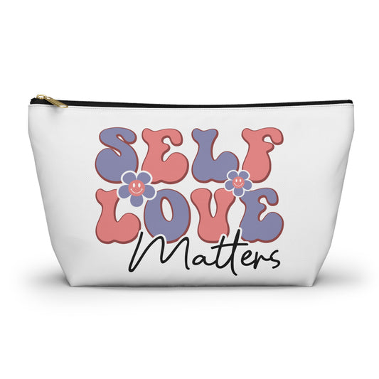 Travel Bag - Self Love Matters Accessory Pouch w T-bottom