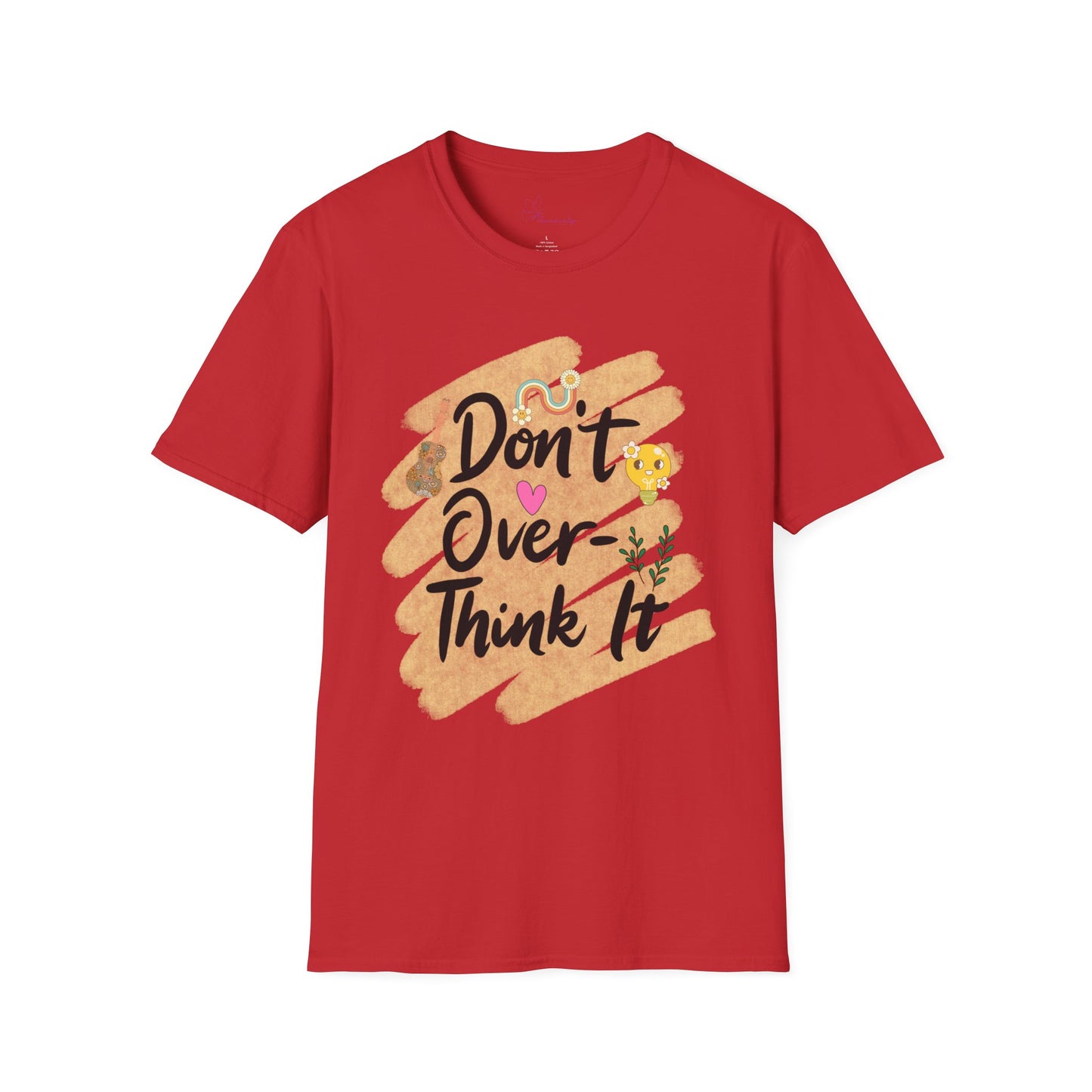 Don’t Overthink It T-Shirt