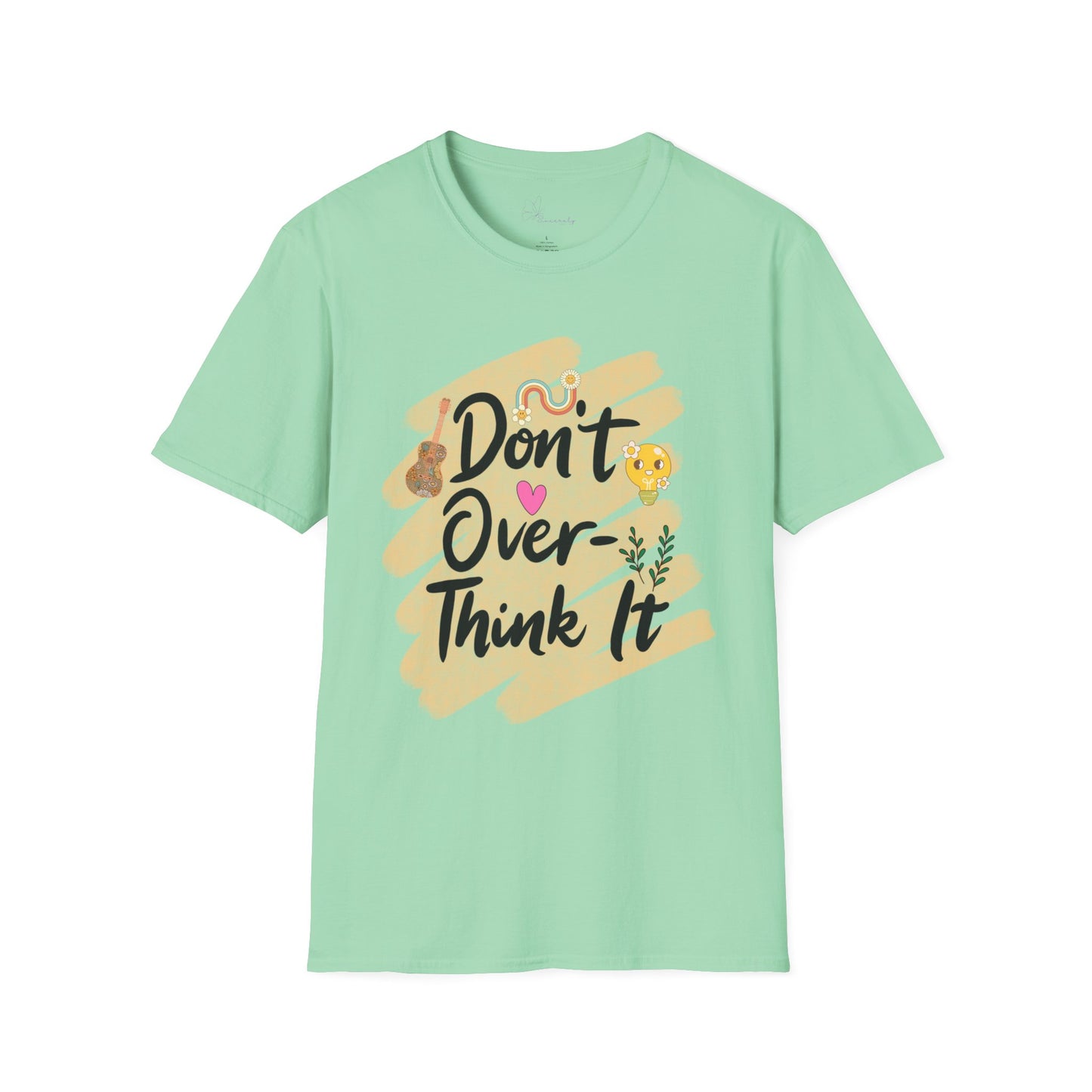 Don’t Overthink It T-Shirt