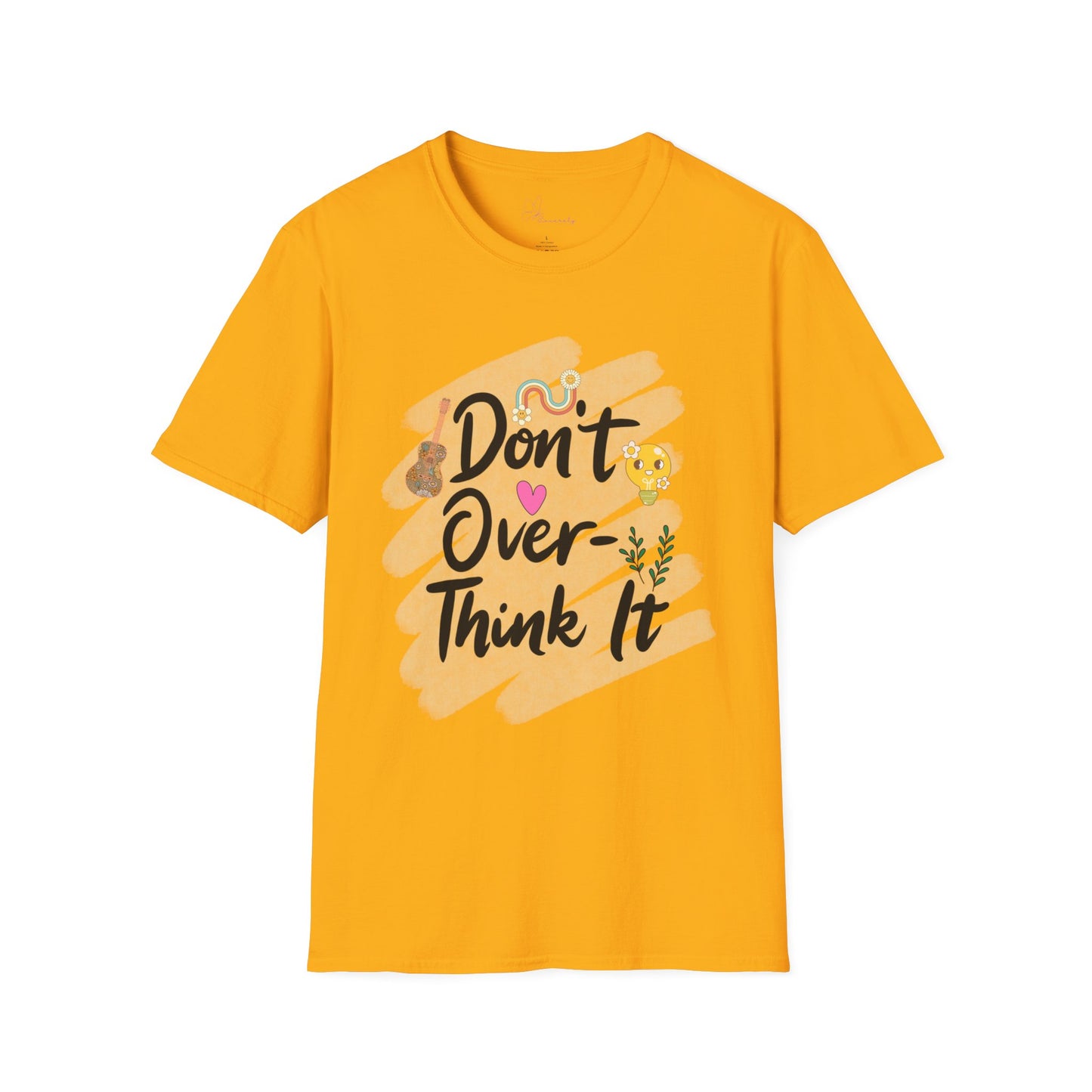 Don’t Overthink It T-Shirt