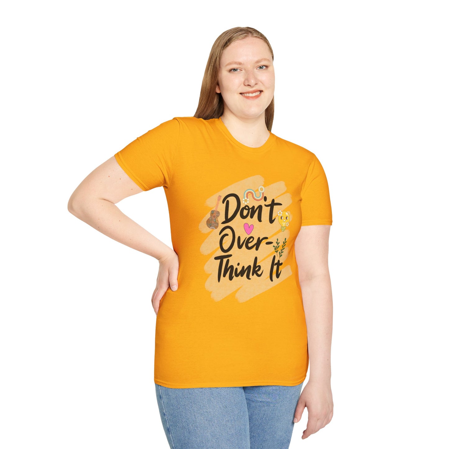 Don’t Overthink It T-Shirt