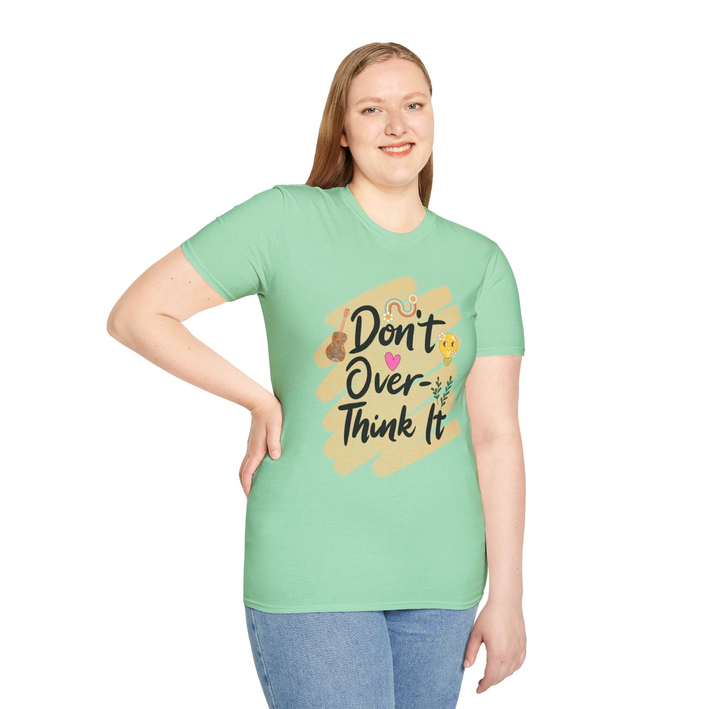 Don’t Overthink It T-Shirt