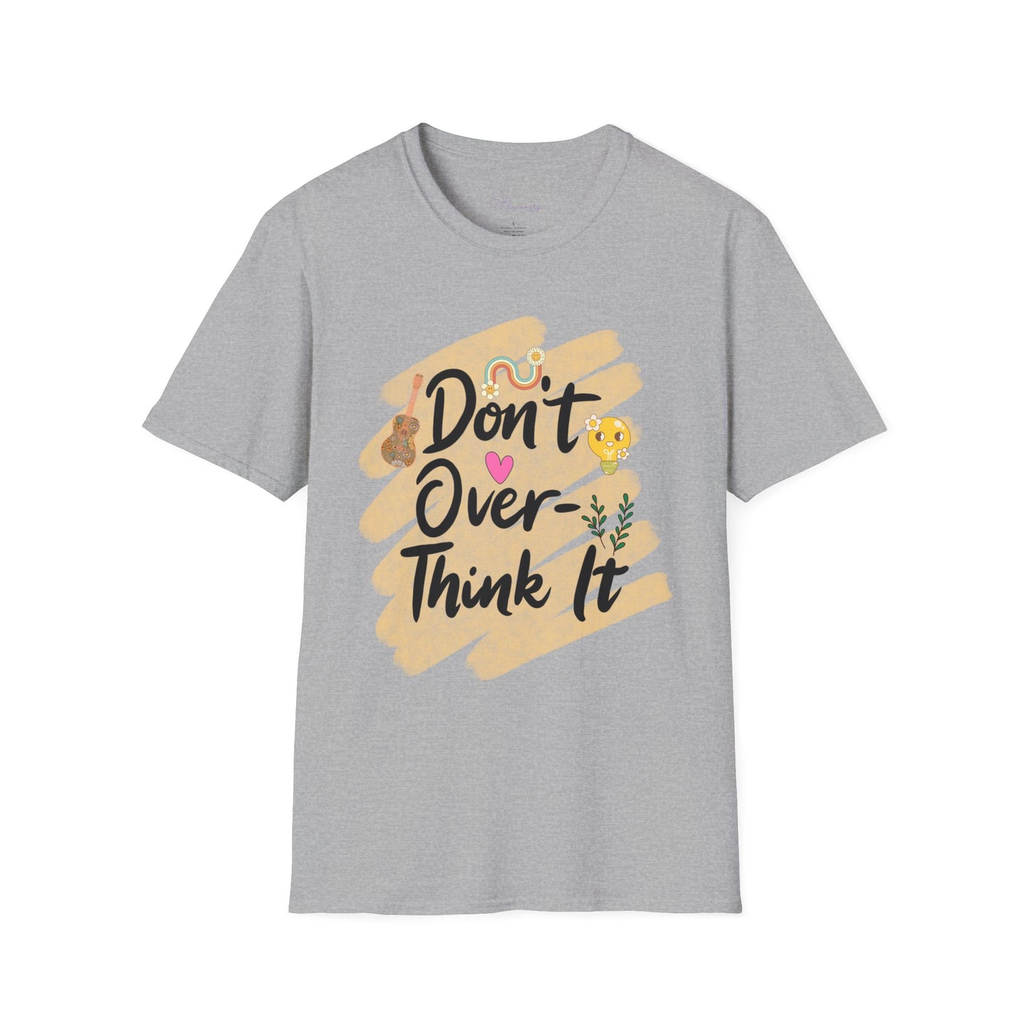 Don’t Overthink It T-Shirt