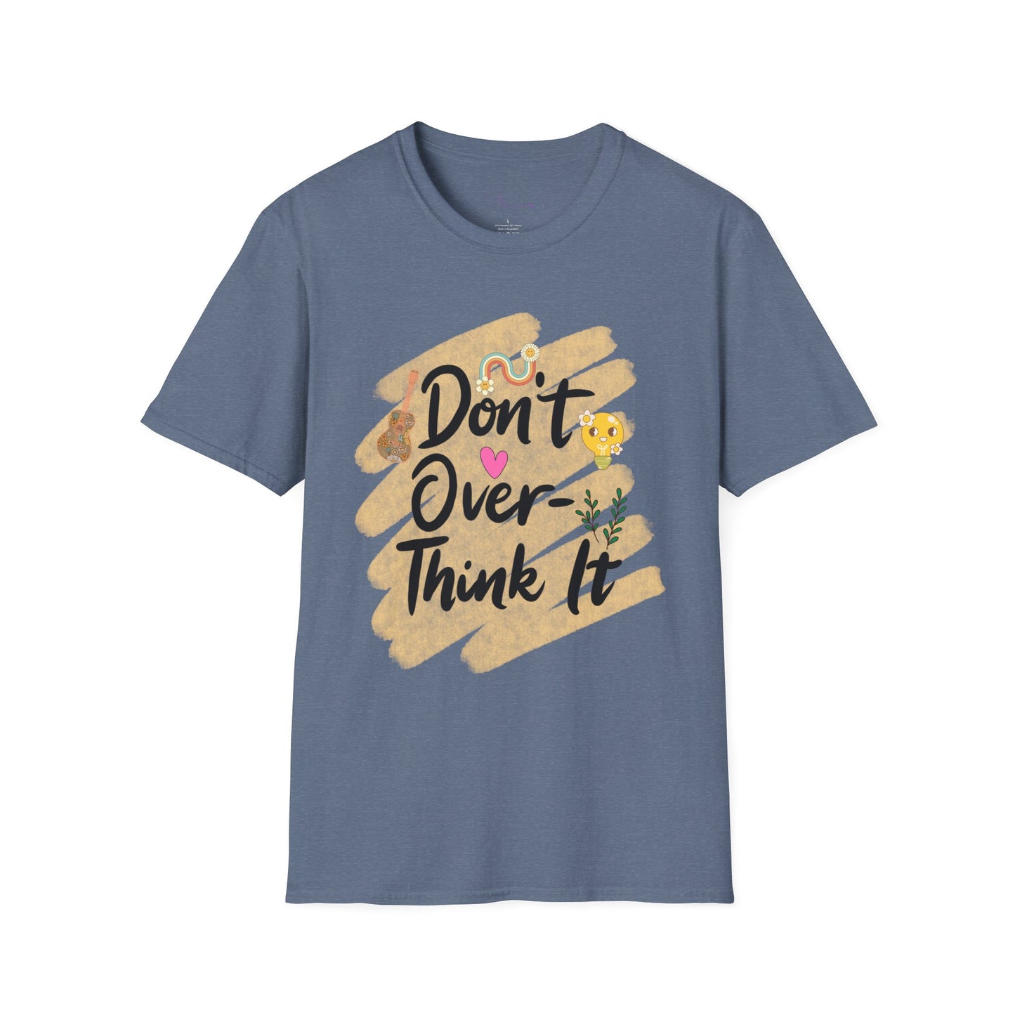 Don’t Overthink It T-Shirt