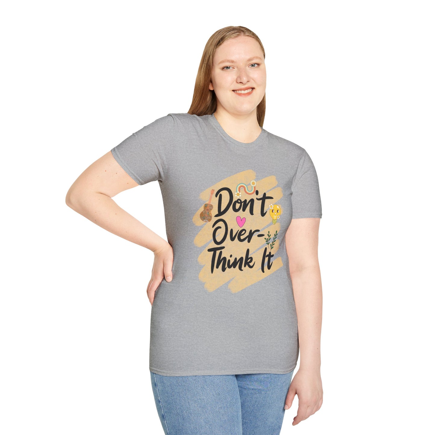 Don’t Overthink It T-Shirt
