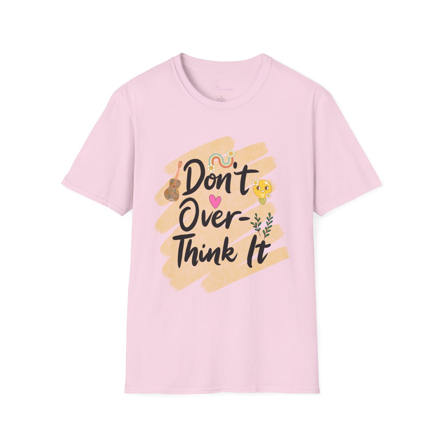 Don’t Overthink It T-Shirt