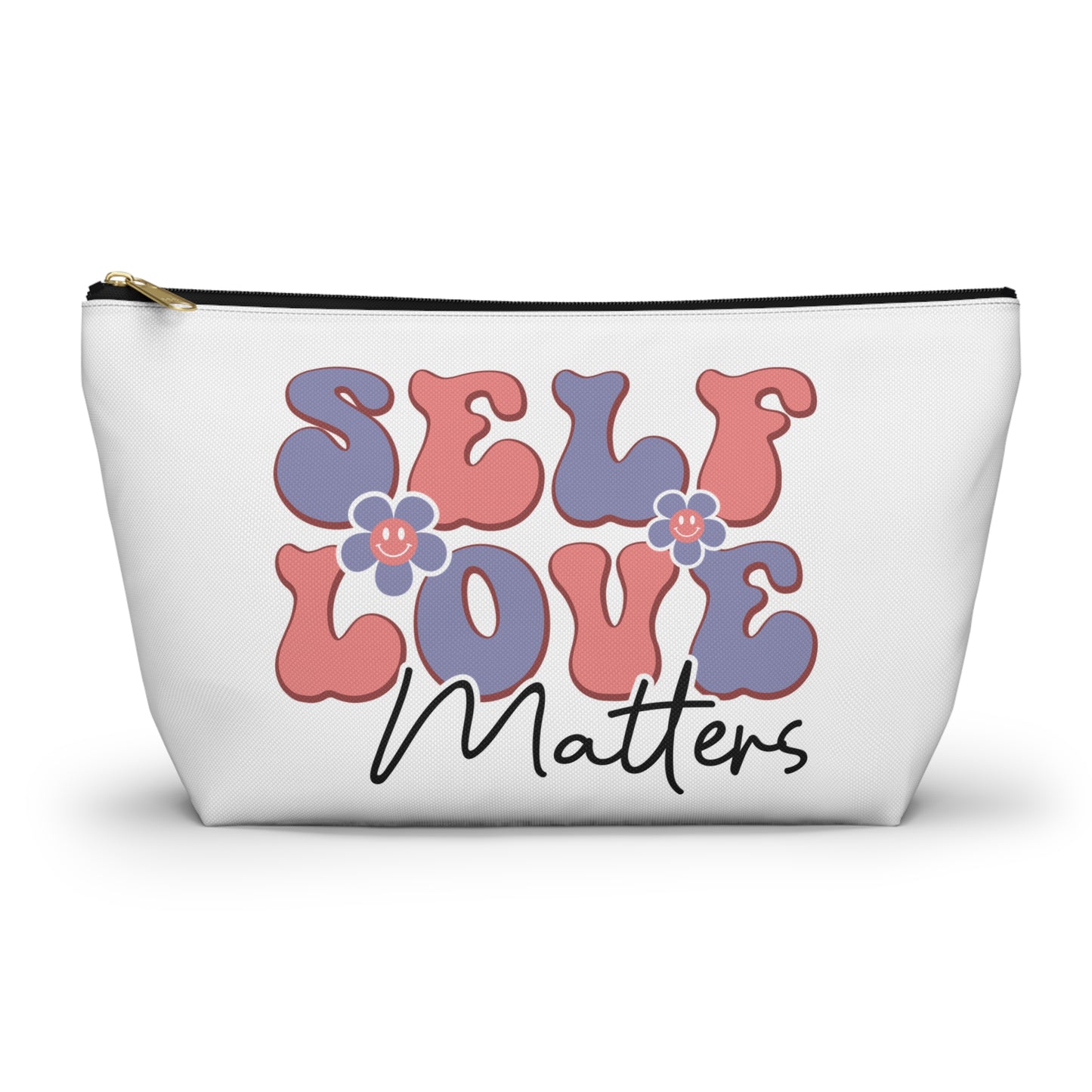 Travel Bag - Self Love Matters Accessory Pouch w T-bottom