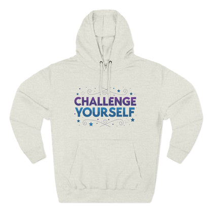 Challenge Yourself Fleece Hoodie
