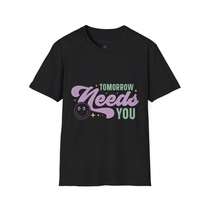 Tomorrow Needs You T-Shirt