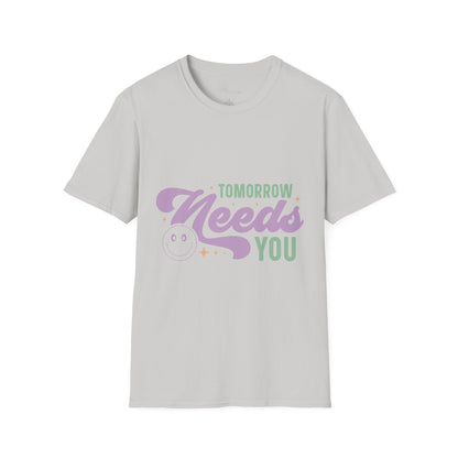Tomorrow Needs You T-Shirt