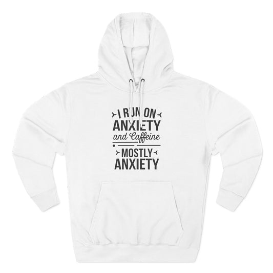 Anxiety and Caffeine Fleece Hoodie
