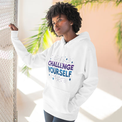Challenge Yourself Fleece Hoodie