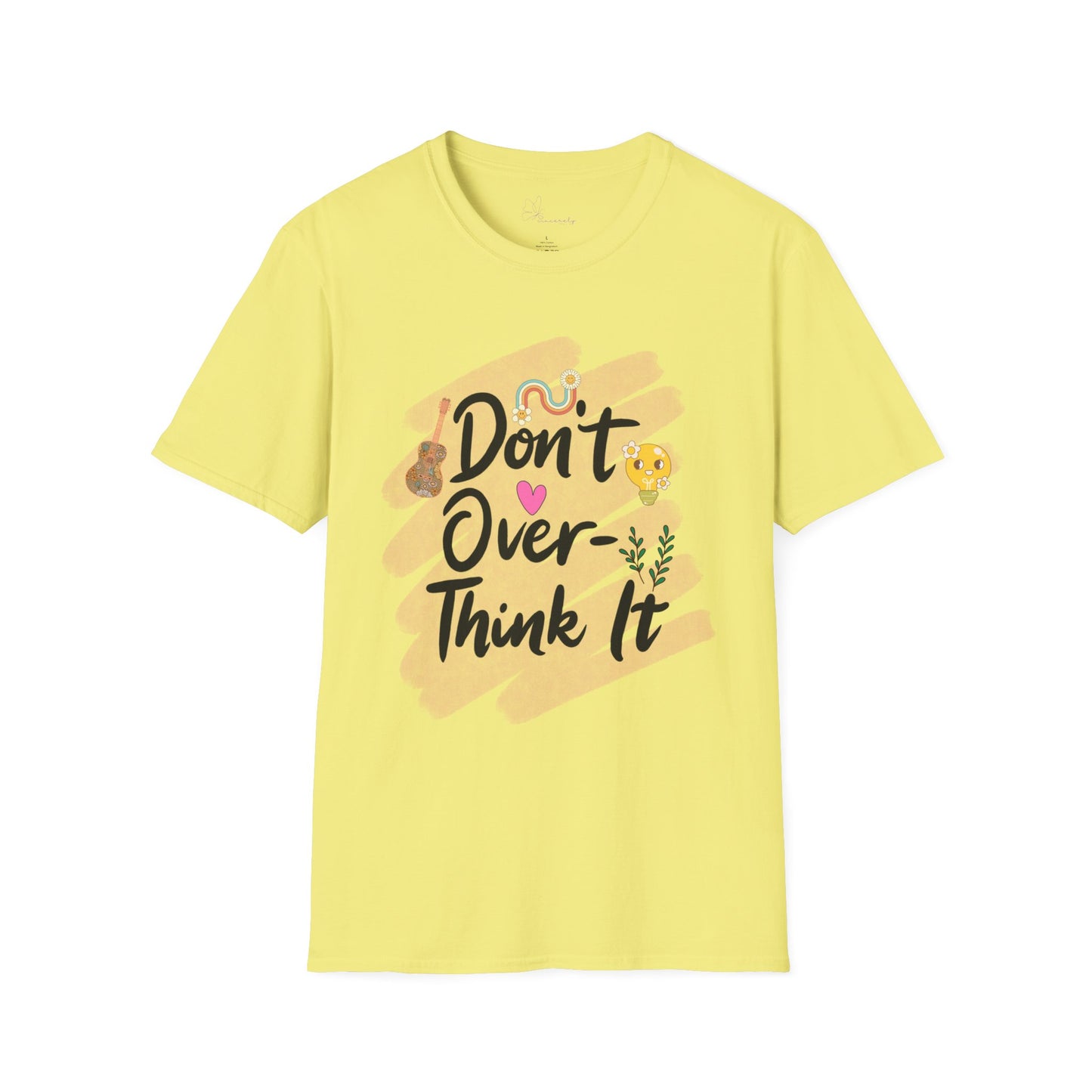 Don’t Overthink It T-Shirt